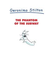 13 The Phantom of the Subway 01-TERROR IN THE SUBWAY -- 绘本听读宝在线台词全文