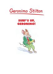 20 Surf's Up, Geronimo! 01-HAVE I EVER GIVEN YOU BAD ADVICE？ -- 绘本听读宝在线台词全文