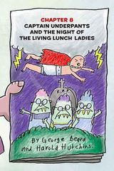3 The Invasion of the Incredibly Naughty Cafeteria Ladies 8. Captain Underpants and the Nightof the Living Lunch Ladies -- 绘本听读宝在线台词全文