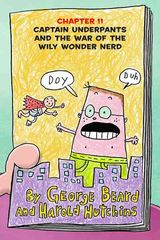 7 Big Bad Battle of the Bionic Booger Boy Part 2 11. Captain Underpants and the Warof the Wily Wonder Nerd -- 绘本听读宝在线台词全文