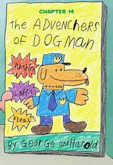 9 The Terrifying Return of Tippy Tinkletrousers 14. The Adventures of Dog Man -- 绘本听读宝在线台词全文
