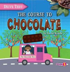 Drive Thru食物科普 4 The Course to Chocolate -- 绘本听读宝在线台词全文
