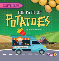 Drive Thru食物科普 6 The Path of Potatoes -- 绘本听读宝在线台词全文