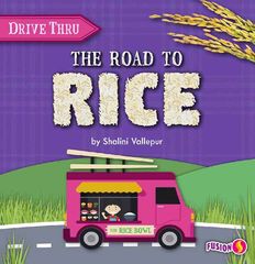 Drive Thru食物科普 7 The Road to Rice -- 绘本听读宝在线台词全文