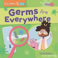 Too Small to See 1 Germs Are Everywhere -- 绘本听读宝在线台词全文