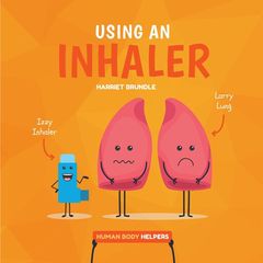 医疗器械科普 5 Using an Inhaler -- 绘本听读宝在线台词全文