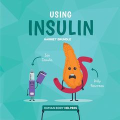 医疗器械科普 6 Using an Insulin -- 绘本听读宝在线台词全文
