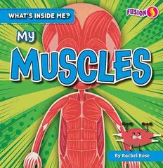 what is inside me My Muscles -- 绘本听读宝在线台词全文