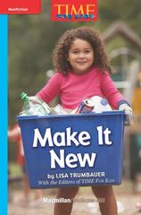 加州科学Time For Kids G1 29 Make It New -- 绘本听读宝在线台词全文