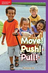 加州科学Time For Kids G1 33 Move! Push! Pull! -- 绘本听读宝在线台词全文