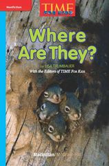 加州科学Time For Kids G1 59 Where Are They？ -- 绘本听读宝在线台词全文