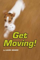加州科学Time For Kids G2 22 Get Moving! -- 绘本听读宝在线台词全文