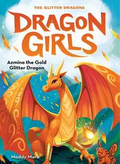 1 Azmina the Gold Glitter Dragon 1 Chapter 1 -- 绘本听读宝在线台词全文