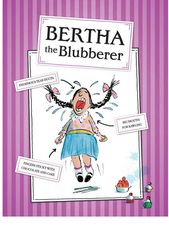 1 The World Worst Children 2 Bertha the Blubberer -- 绘本听读宝在线台词全文