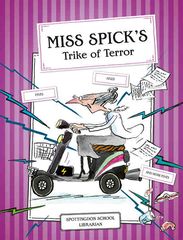 5 The World Worst Teachers 3 Miss Spick's Trike of Terror -- 绘本听读宝在线台词全文