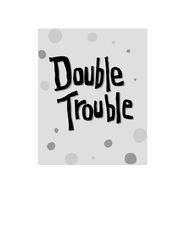 2 Stink and The SUPER-Galactic Jawbreaker 7 Double Trouble -- 绘本听读宝在线台词全文
