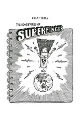 01 The 13-Story Treehouse 9 THE ADVENTURES OF SUPERFINGER -- 绘本听读宝在线台词全文