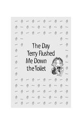 Special Tales from the Treehouse 6 The Day Terry Flushed Me Down the Toilet -- 绘本听读宝在线台词全文
