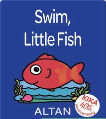 Kika's First Books 29 Swim, Little Fish -- 绘本听读宝在线台词全文