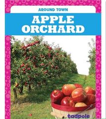 Around Town 35 Around Town: Apple Orchard -- 绘本听读宝在线台词全文