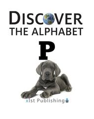 Discover the Alphabet 17 Discover The Alphabet: P -- 绘本听读宝在线台词全文