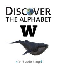 Discover the Alphabet 24 Discover The Alphabet: W -- 绘本听读宝在线台词全文
