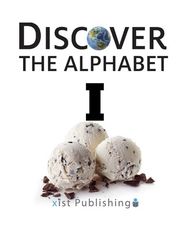Discover the Alphabet 10 Discover The Alphabet: I -- 绘本听读宝在线台词全文