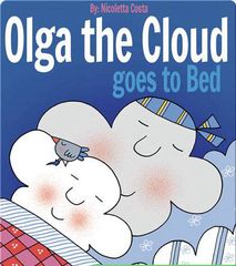 Olga the Cloud 36 Olga the Cloud goes to Bed -- 绘本听读宝在线台词全文