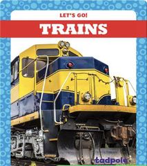 Let's Go! 33 Trains -- 绘本听读宝在线台词全文
