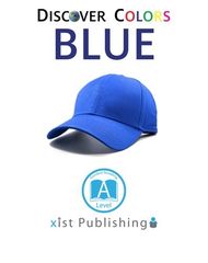 Discover Colors 3 Discover Colors: Blue -- 绘本听读宝在线台词全文