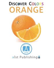 Discover Colors 11 Discover Colors: Orange -- 绘本听读宝在线台词全文