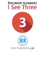 Discover Numbers 36 Discover Numbers: I See Three -- 绘本听读宝在线台词全文