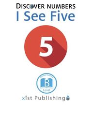 Discover Numbers 21 Discover Numbers: I See Five -- 绘本听读宝在线台词全文