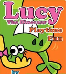 Lucy the Dinosaur 5 Lucy the Dinosaur_ Playtime Fun -- 绘本听读宝在线台词全文