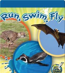 My Science Library K-1 38 Run, Swim, Fly -- 绘本听读宝在线台词全文
