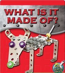 My Science Library K-1 42 What Is It Made Of_ -- 绘本听读宝在线台词全文