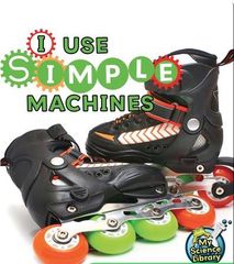 My Science Library K-1 45 I Use Simple Machines -- 绘本听读宝在线台词全文
