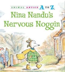 Animal Antics A to Z series 2 Nina Nandu's Nervous Noggin -- 绘本听读宝在线台词全文