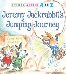 Animal Antics A to Z series 67 Jeremy Jackrabbit's Jumping Journey -- 绘本听读宝在线台词全文