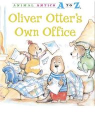 Animal Antics A to Z series 3 Oliver Otter's Own Office -- 绘本听读宝在线台词全文