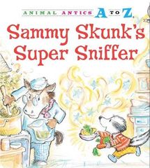 Animal Antics A to Z series 9 Sammy Skunk's Super Sniffer -- 绘本听读宝在线台词全文