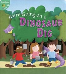 Green Reader 3 We're Going On A Dinosaur Dig -- 绘本听读宝在线台词全文