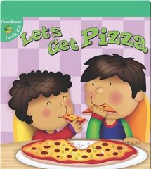 Green Reader 10 Let's Get Pizza -- 绘本听读宝在线台词全文