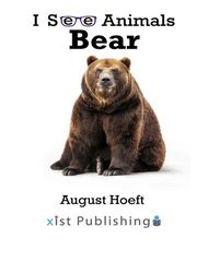 I See Animals 24 I See Animals: Bear -- 绘本听读宝在线台词全文