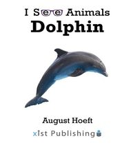I See Animals 37 I See Animals: Dolphin -- 绘本听读宝在线台词全文