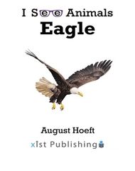 I See Animals 40 I See Animals: Eagle -- 绘本听读宝在线台词全文
