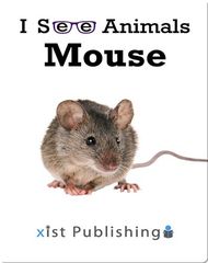 I See Animals I See Animals: Mouse -- 绘本听读宝在线台词全文