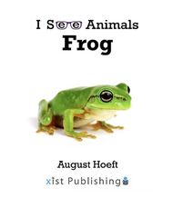 I See Animals 47 I See Animals: Frog -- 绘本听读宝在线台词全文