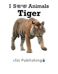 I See Animals 7 I See Animals: Tiger -- 绘本听读宝在线台词全文