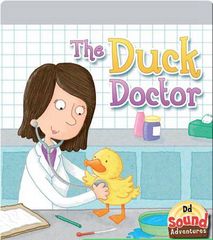 Sound Adventures: Consonants 14 The Duck Doctor -- 绘本听读宝在线台词全文